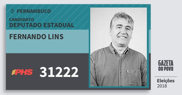Santinho Fernando Lins 31222 (PHS) Deputado Estadual | Pernambuco | Eleições 2018 Santinho Fernando Lins 31222 (PHS) Deputado Estadual | Pernambuco | Eleições 2018