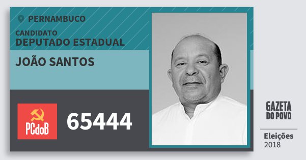 Santinho João Santos 65444 (PC do B) Deputado Estadual | Pernambuco | Eleições 2018 Santinho João Santos 65444 (PC do B) Deputado Estadual | Pernambuco | Eleições 2018