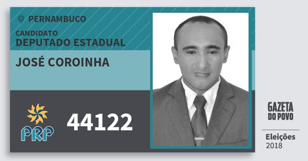 Santinho José Coroinha 44122 (PRP) Deputado Estadual | Pernambuco | Eleições 2018 Santinho José Coroinha 44122 (PRP) Deputado Estadual | Pernambuco | Eleições 2018