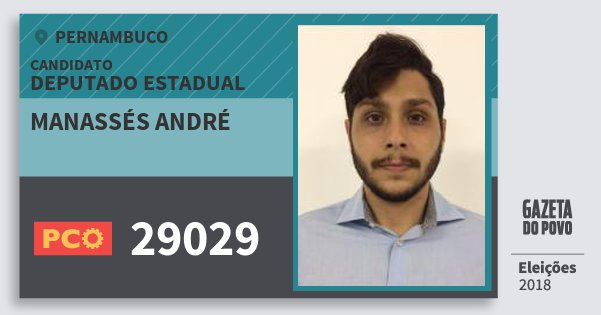 Santinho Manassés André 29029 (PCO) Deputado Estadual | Pernambuco | Eleições 2018 Santinho Manassés André 29029 (PCO) Deputado Estadual | Pernambuco | Eleições 2018