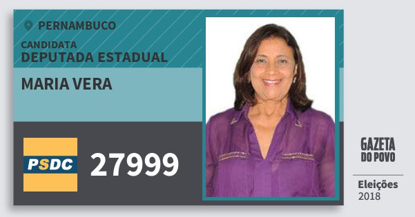 Santinho Maria Vera 27999 (DC) Deputada Estadual | Pernambuco | Eleições 2018 Santinho Maria Vera 27999 (DC) Deputada Estadual | Pernambuco | Eleições 2018