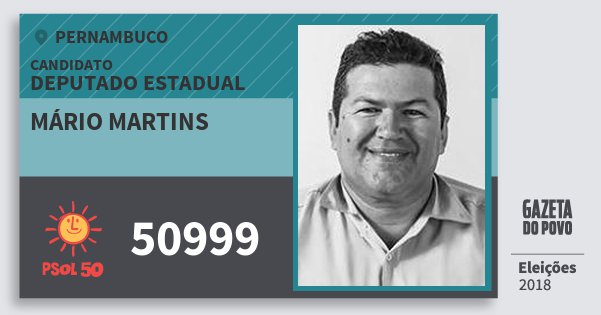 Santinho Mário Martins 50999 (PSOL) Deputado Estadual | Pernambuco | Eleições 2018 Santinho Mário Martins 50999 (PSOL) Deputado Estadual | Pernambuco | Eleições 2018