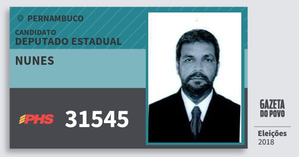 Santinho Nunes 31545 (PHS) Deputado Estadual | Pernambuco | Eleições 2018 Santinho Nunes 31545 (PHS) Deputado Estadual | Pernambuco | Eleições 2018