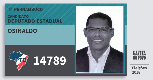 Santinho Osinaldo 14789 (PTB) Deputado Estadual | Pernambuco | Eleições 2018 Santinho Osinaldo 14789 (PTB) Deputado Estadual | Pernambuco | Eleições 2018