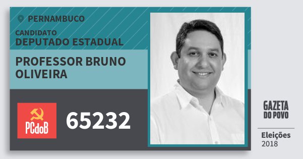 Santinho Professor Bruno Oliveira 65232 (PC do B) Deputado Estadual | Pernambuco | Eleições 2018 Santinho Professor Bruno Oliveira 65232 (PC do B) Deputado Estadual | Pernambuco | Eleições 2018