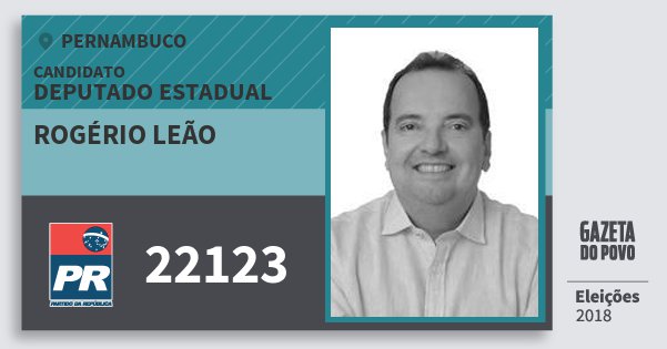 Santinho Rogério Leão 22123 (PR) Deputado Estadual | Pernambuco | Eleições 2018 Santinho Rogério Leão 22123 (PR) Deputado Estadual | Pernambuco | Eleições 2018