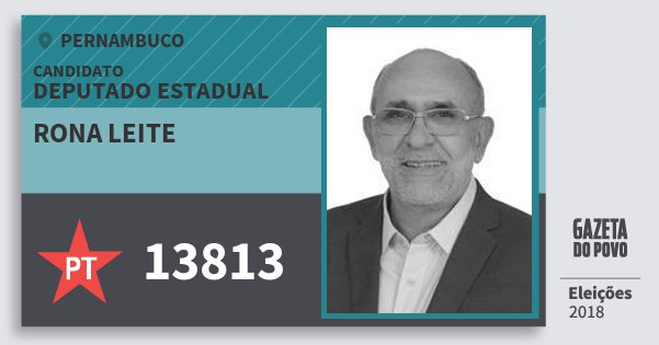 Santinho Rona Leite 13813 (PT) Deputado Estadual | Pernambuco | Eleições 2018 Santinho Rona Leite 13813 (PT) Deputado Estadual | Pernambuco | Eleições 2018