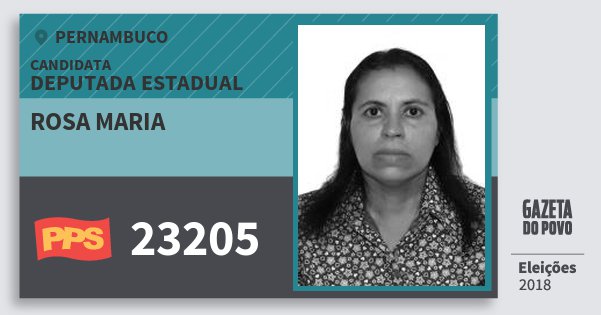 Santinho Rosa Maria 23205 (PPS) Deputada Estadual | Pernambuco | Eleições 2018 Santinho Rosa Maria 23205 (PPS) Deputada Estadual | Pernambuco | Eleições 2018