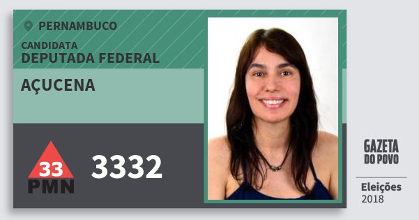 Santinho Açucena 3332 (PMN) Deputada Federal | Pernambuco | Eleições 2018 Santinho Açucena 3332 (PMN) Deputada Federal | Pernambuco | Eleições 2018