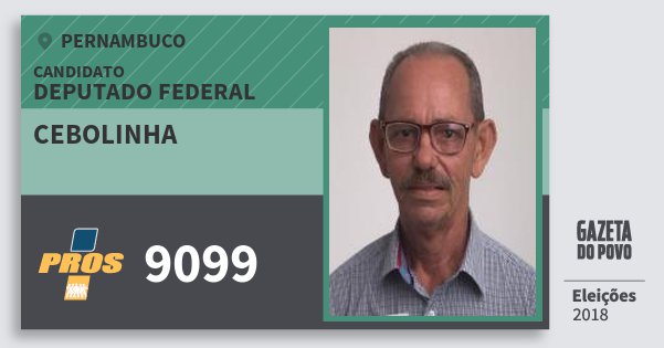 Santinho Cebolinha 9099 (PROS) Deputado Federal | Pernambuco | Eleições 2018 Santinho Cebolinha 9099 (PROS) Deputado Federal | Pernambuco | Eleições 2018