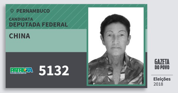 Santinho China 5132 (PATRI) Deputada Federal | Pernambuco | Eleições 2018 Santinho China 5132 (PATRI) Deputada Federal | Pernambuco | Eleições 2018