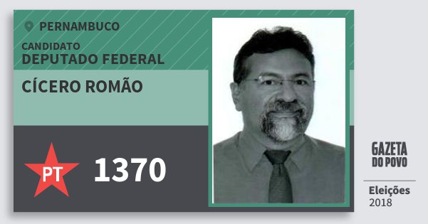 Santinho Cícero Romão 1370 (PT) Deputado Federal | Pernambuco | Eleições 2018 Santinho Cícero Romão 1370 (PT) Deputado Federal | Pernambuco | Eleições 2018