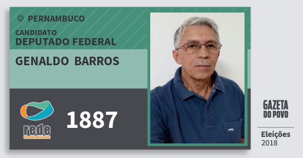 Santinho Genaldo Barros 1887 (REDE) Deputado Federal | Pernambuco | Eleições 2018 Santinho Genaldo Barros 1887 (REDE) Deputado Federal | Pernambuco | Eleições 2018
