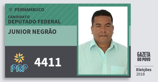 Santinho Junior Negrão 4411 (PRP) Deputado Federal | Pernambuco | Eleições 2018 Santinho Junior Negrão 4411 (PRP) Deputado Federal | Pernambuco | Eleições 2018