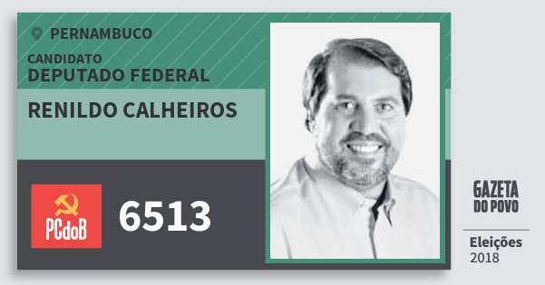 Santinho Renildo Calheiros 6513 (PC do B) Deputado Federal | Pernambuco | Eleições 2018 Santinho Renildo Calheiros 6513 (PC do B) Deputado Federal | Pernambuco | Eleições 2018