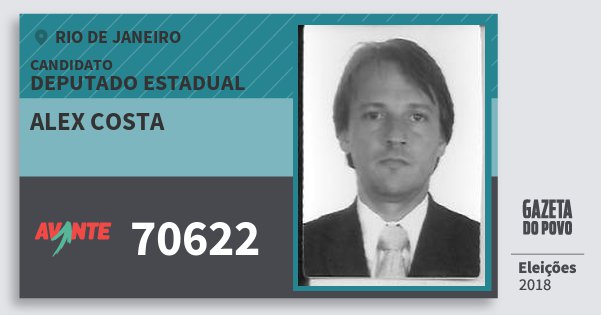 Santinho Alex Costa 70622 (AVANTE) Deputado Estadual | Rio de Janeiro | Eleições 2018 Santinho Alex Costa 70622 (AVANTE) Deputado Estadual | Rio de Janeiro | Eleições 2018