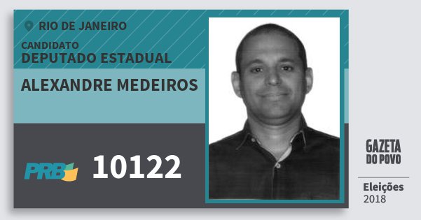 Santinho Alexandre Medeiros 10122 (PRB) Deputado Estadual | Rio de Janeiro | Eleições 2018 Santinho Alexandre Medeiros 10122 (PRB) Deputado Estadual | Rio de Janeiro | Eleições 2018