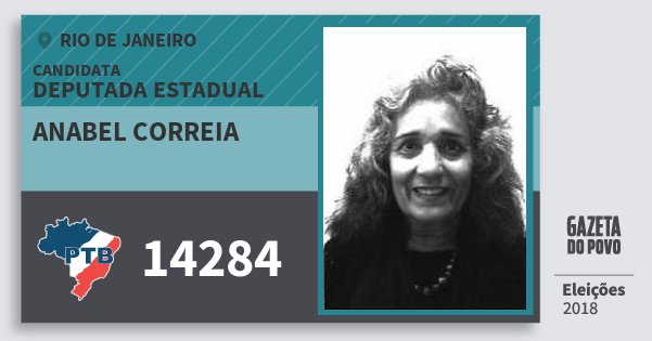 Santinho Anabel Correia 14284 (PTB) Deputada Estadual | Rio de Janeiro | Eleições 2018 Santinho Anabel Correia 14284 (PTB) Deputada Estadual | Rio de Janeiro | Eleições 2018