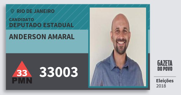 Santinho Anderson Amaral 33003 (PMN) Deputado Estadual | Rio de Janeiro | Eleições 2018 Santinho Anderson Amaral 33003 (PMN) Deputado Estadual | Rio de Janeiro | Eleições 2018