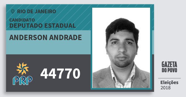 Santinho Anderson Andrade 44770 (PRP) Deputado Estadual | Rio de Janeiro | Eleições 2018 Santinho Anderson Andrade 44770 (PRP) Deputado Estadual | Rio de Janeiro | Eleições 2018