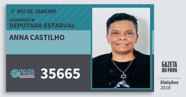 Santinho Anna Castilho 35665 (PMB) Deputada Estadual | Rio de Janeiro | Eleições 2018 Santinho Anna Castilho 35665 (PMB) Deputada Estadual | Rio de Janeiro | Eleições 2018