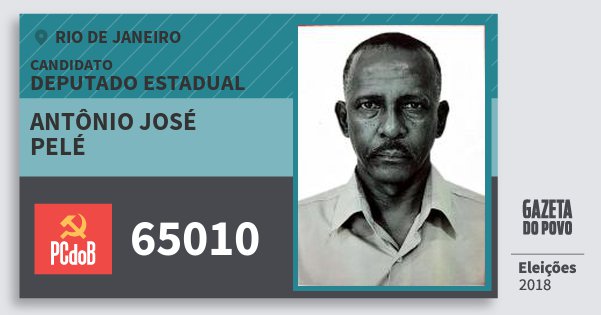 Santinho Antônio José Pelé 65010 (PC do B) Deputado Estadual | Rio de Janeiro | Eleições 2018 Santinho Antônio José Pelé 65010 (PC do B) Deputado Estadual | Rio de Janeiro | Eleições 2018