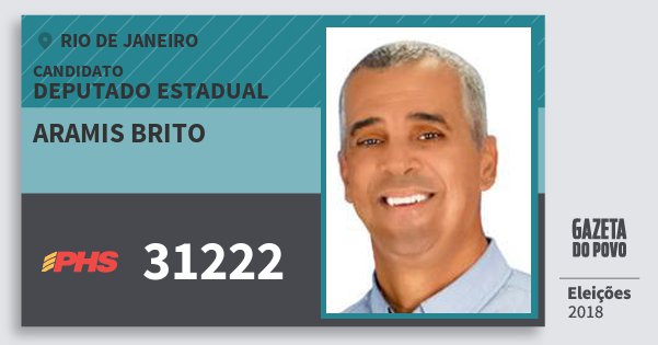 Santinho Aramis Brito 31222 (PHS) Deputado Estadual | Rio de Janeiro | Eleições 2018 Santinho Aramis Brito 31222 (PHS) Deputado Estadual | Rio de Janeiro | Eleições 2018