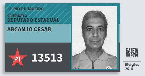 Santinho Arcanjo Cesar 13513 (PT) Deputado Estadual | Rio de Janeiro | Eleições 2018 Santinho Arcanjo Cesar 13513 (PT) Deputado Estadual | Rio de Janeiro | Eleições 2018