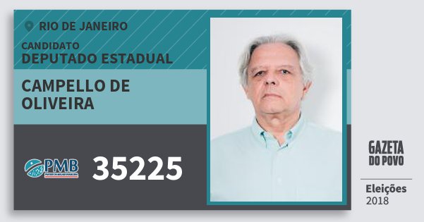 Santinho Campello de Oliveira 35225 (PMB) Deputado Estadual | Rio de Janeiro | Eleições 2018 Santinho Campello de Oliveira 35225 (PMB) Deputado Estadual | Rio de Janeiro | Eleições 2018