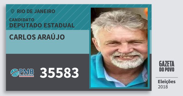 Santinho Carlos Araújo 35583 (PMB) Deputado Estadual | Rio de Janeiro | Eleições 2018 Santinho Carlos Araújo 35583 (PMB) Deputado Estadual | Rio de Janeiro | Eleições 2018