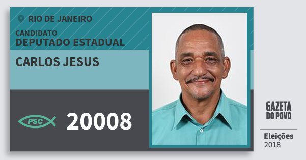 Santinho Carlos Jesus 20008 (PSC) Deputado Estadual | Rio de Janeiro | Eleições 2018 Santinho Carlos Jesus 20008 (PSC) Deputado Estadual | Rio de Janeiro | Eleições 2018