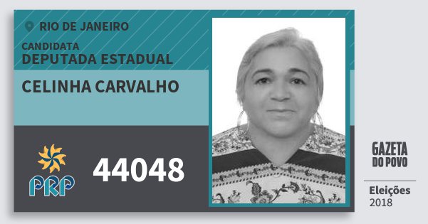 Santinho Celinha Carvalho 44048 (PRP) Deputada Estadual | Rio de Janeiro | Eleições 2018 Santinho Celinha Carvalho 44048 (PRP) Deputada Estadual | Rio de Janeiro | Eleições 2018