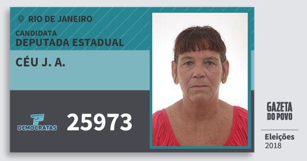 Santinho Céu J. A. 25973 (DEM) Deputada Estadual | Rio de Janeiro | Eleições 2018 Santinho Céu J. A. 25973 (DEM) Deputada Estadual | Rio de Janeiro | Eleições 2018