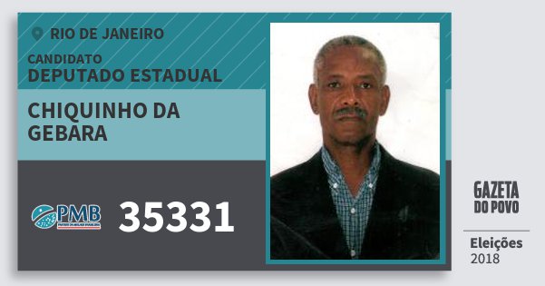 Santinho Chiquinho da Gebara 35331 (PMB) Deputado Estadual | Rio de Janeiro | Eleições 2018 Santinho Chiquinho da Gebara 35331 (PMB) Deputado Estadual | Rio de Janeiro | Eleições 2018