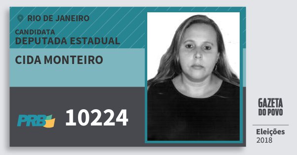 Santinho Cida Monteiro 10224 (PRB) Deputada Estadual | Rio de Janeiro | Eleições 2018 Santinho Cida Monteiro 10224 (PRB) Deputada Estadual | Rio de Janeiro | Eleições 2018