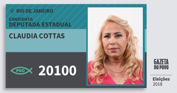 Santinho Claudia Cottas 20100 (PSC) Deputada Estadual | Rio de Janeiro | Eleições 2018 Santinho Claudia Cottas 20100 (PSC) Deputada Estadual | Rio de Janeiro | Eleições 2018