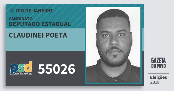 Santinho Claudinei Poeta 55026 (PSD) Deputado Estadual | Rio de Janeiro | Eleições 2018 Santinho Claudinei Poeta 55026 (PSD) Deputado Estadual | Rio de Janeiro | Eleições 2018