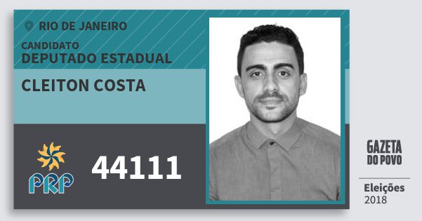 Santinho Cleiton Costa 44111 (PRP) Deputado Estadual | Rio de Janeiro | Eleições 2018 Santinho Cleiton Costa 44111 (PRP) Deputado Estadual | Rio de Janeiro | Eleições 2018