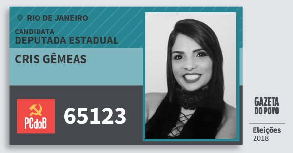 Santinho Cris Gêmeas 65123 (PC do B) Deputada Estadual | Rio de Janeiro | Eleições 2018 Santinho Cris Gêmeas 65123 (PC do B) Deputada Estadual | Rio de Janeiro | Eleições 2018