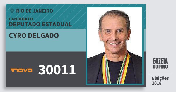 Santinho Cyro Delgado 30011 (NOVO) Deputado Estadual | Rio de Janeiro | Eleições 2018 Santinho Cyro Delgado 30011 (NOVO) Deputado Estadual | Rio de Janeiro | Eleições 2018