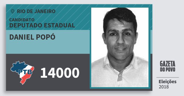 Santinho Daniel Popó 14000 (PTB) Deputado Estadual | Rio de Janeiro | Eleições 2018 Santinho Daniel Popó 14000 (PTB) Deputado Estadual | Rio de Janeiro | Eleições 2018