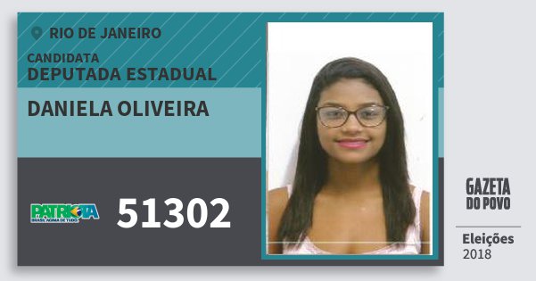 Santinho Daniela Oliveira 51302 (PATRI) Deputada Estadual | Rio de Janeiro | Eleições 2018 Santinho Daniela Oliveira 51302 (PATRI) Deputada Estadual | Rio de Janeiro | Eleições 2018