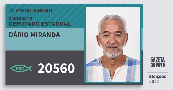 Santinho Dário Miranda 20560 (PSC) Deputado Estadual | Rio de Janeiro | Eleições 2018 Santinho Dário Miranda 20560 (PSC) Deputado Estadual | Rio de Janeiro | Eleições 2018
