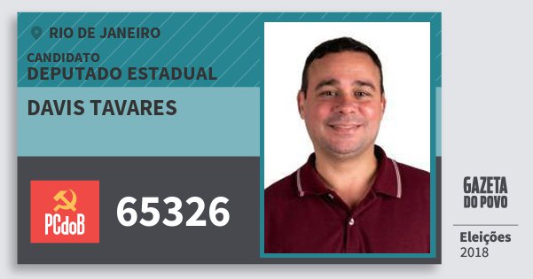 Santinho Davis Tavares 65326 (PC do B) Deputado Estadual | Rio de Janeiro | Eleições 2018 Santinho Davis Tavares 65326 (PC do B) Deputado Estadual | Rio de Janeiro | Eleições 2018