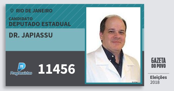 Santinho Dr. Japiassu 11456 (PP) Deputado Estadual | Rio de Janeiro | Eleições 2018 Santinho Dr. Japiassu 11456 (PP) Deputado Estadual | Rio de Janeiro | Eleições 2018