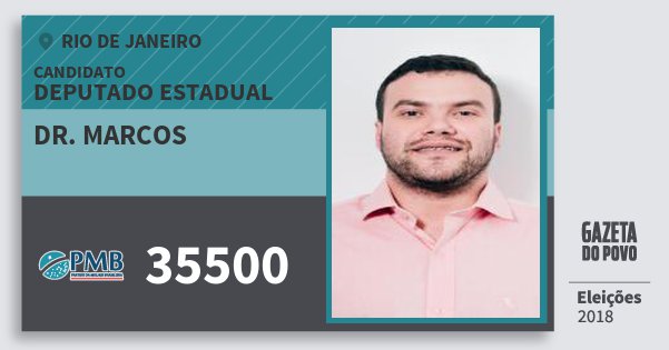 Santinho Dr. Marcos 35500 (PMB) Deputado Estadual | Rio de Janeiro | Eleições 2018 Santinho Dr. Marcos 35500 (PMB) Deputado Estadual | Rio de Janeiro | Eleições 2018
