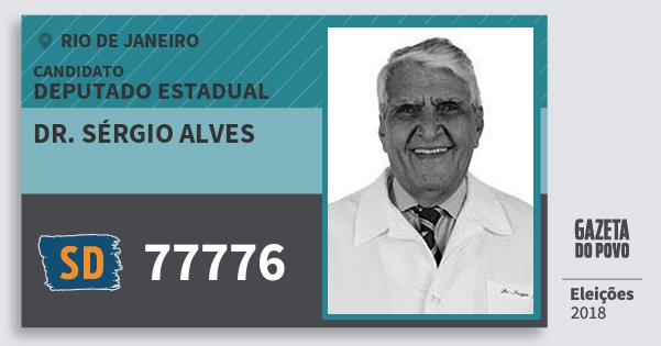 Santinho Dr. Sérgio Alves 77776 (SOLIDARIEDADE) Deputado Estadual | Rio de Janeiro | Eleições 2018 Santinho Dr. Sérgio Alves 77776 (SOLIDARIEDADE) Deputado Estadual | Rio de Janeiro | Eleições 2018