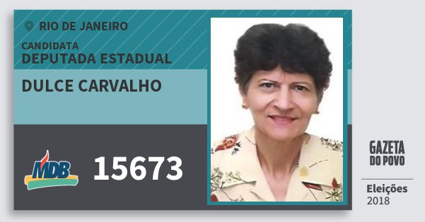 Santinho Dulce Carvalho 15673 (MDB) Deputada Estadual | Rio de Janeiro | Eleições 2018 Santinho Dulce Carvalho 15673 (MDB) Deputada Estadual | Rio de Janeiro | Eleições 2018