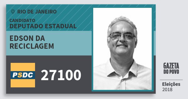 Santinho Edson da Reciclagem 27100 (DC) Deputado Estadual | Rio de Janeiro | Eleições 2018 Santinho Edson da Reciclagem 27100 (DC) Deputado Estadual | Rio de Janeiro | Eleições 2018