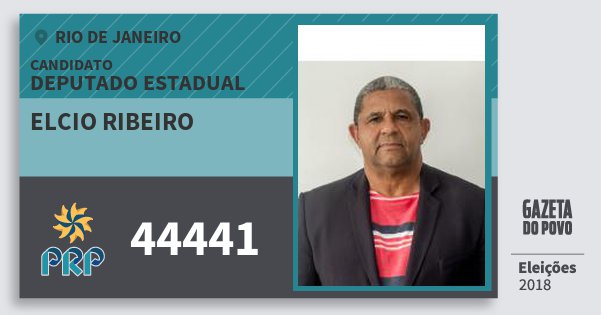 Santinho Elcio Ribeiro 44441 (PRP) Deputado Estadual | Rio de Janeiro | Eleições 2018 Santinho Elcio Ribeiro 44441 (PRP) Deputado Estadual | Rio de Janeiro | Eleições 2018